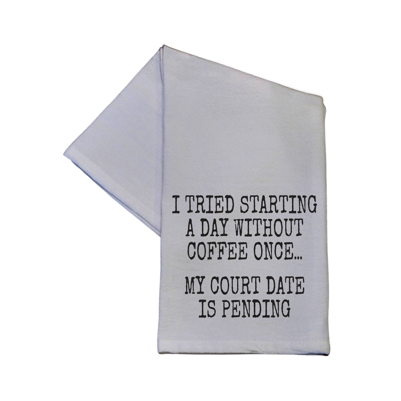 A Day Without Coffee Once Kitchen Towel - Tea Towel Gift