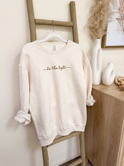 Be The Light Sweatshirt
