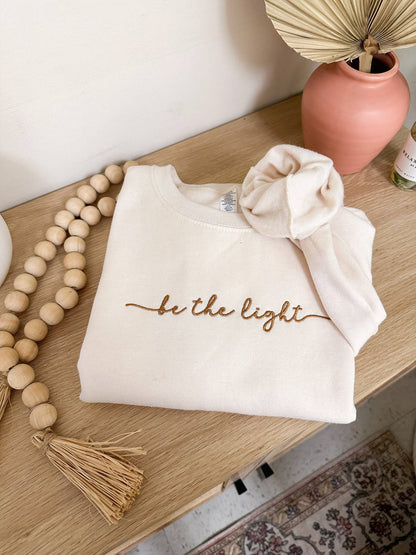 Be The Light Sweatshirt