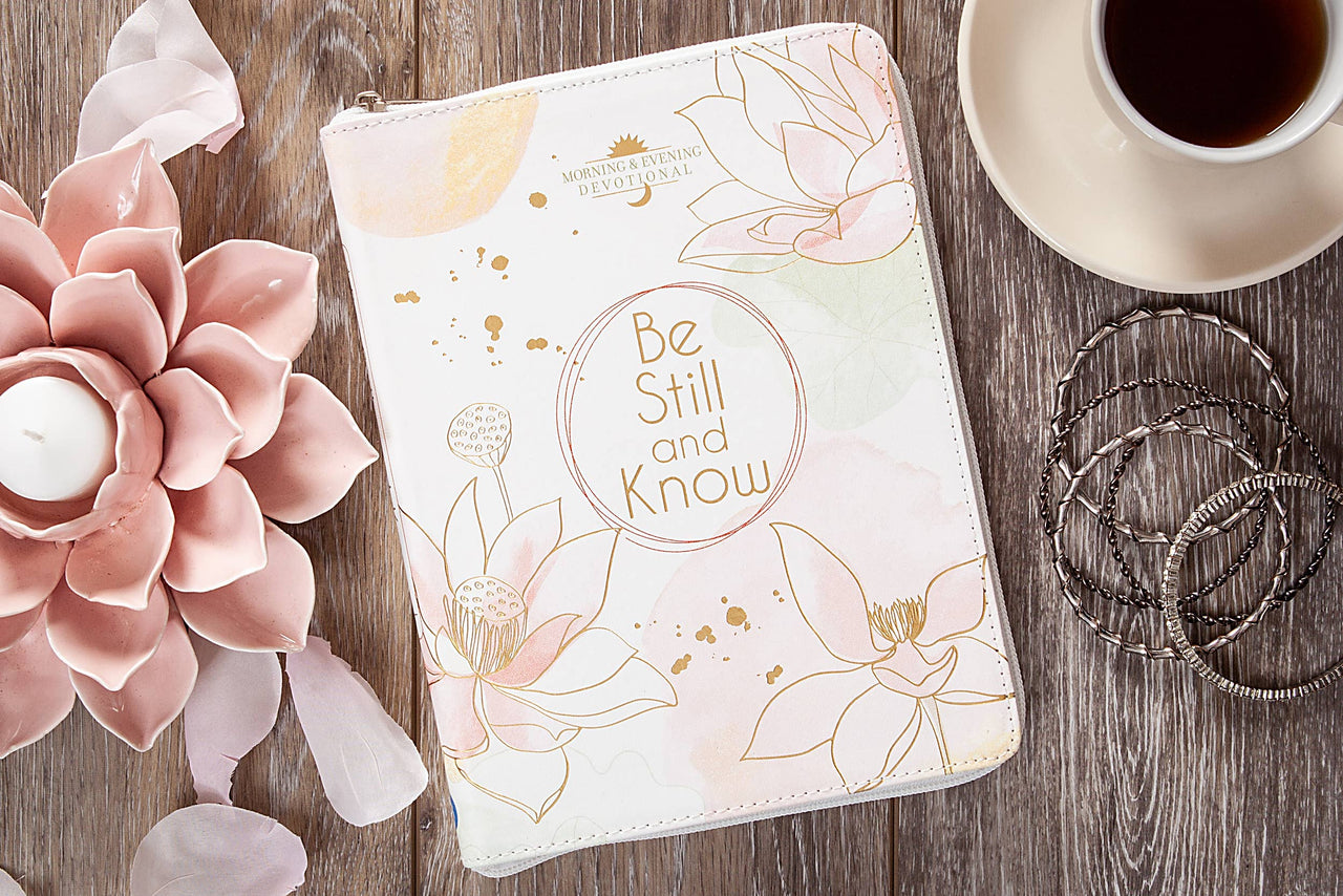 Be Still and Know (Morning & Evening Zip Devotional)