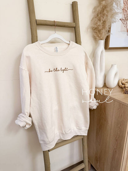 Be The Light Sweatshirt
