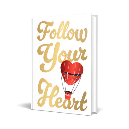 Follow Your Heart
